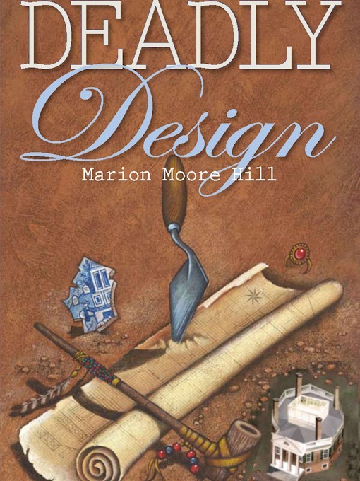 Title details for Deadly Design by Marion Moore Hill - Available